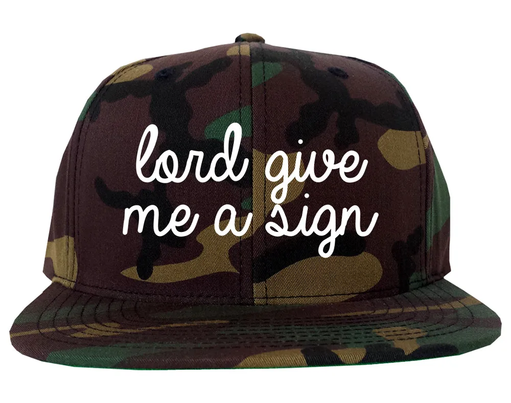 Lord Give Me A Sign Snapback Hat